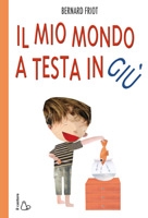 il mio mondo a testa in giù