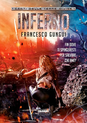 Canti-delle-Terre-Divise-Inferno-Francesco-Gungui